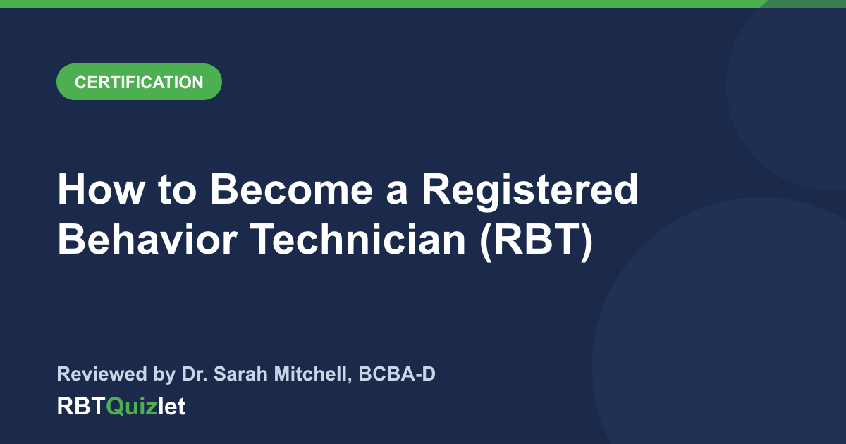 How to Become a Registered Behavior Technician (RBT) — RBTQuizlet blog featured image