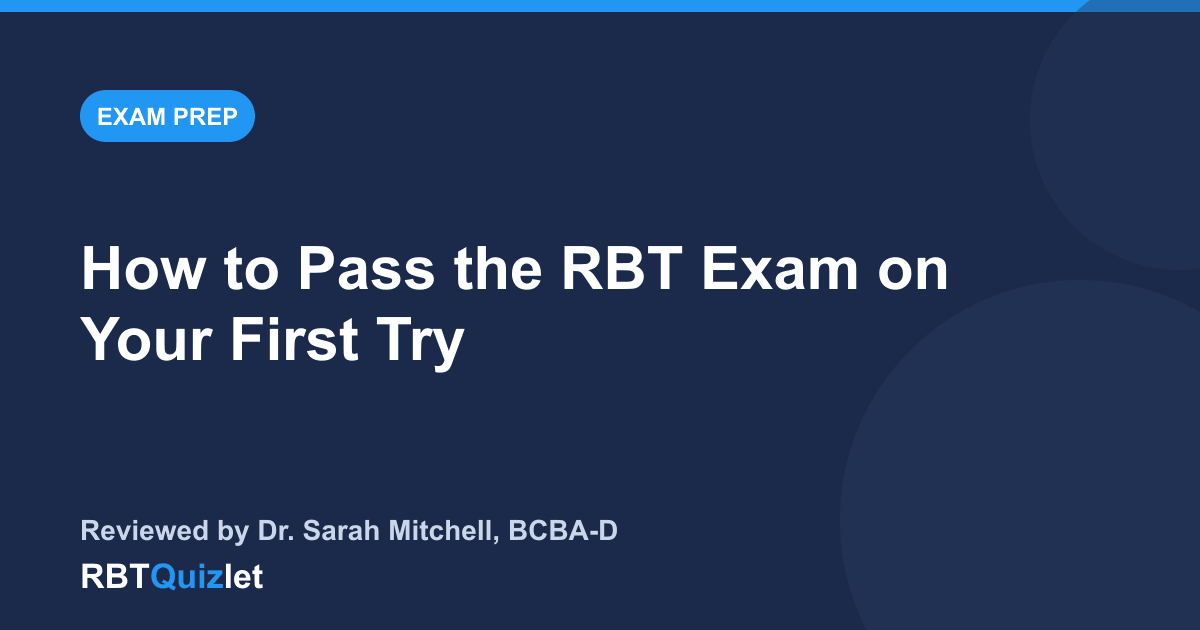 How to Pass the RBT Exam on Your First Try — RBTQuizlet blog featured image