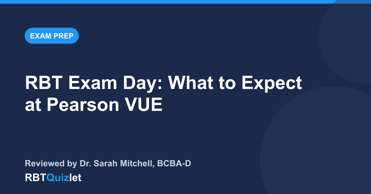 RBT Exam Day: What to Expect at Pearson VUE — RBTQuizlet blog featured image
