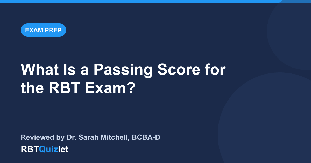 What Is a Passing Score for the RBT Exam? — RBTQuizlet blog featured image
